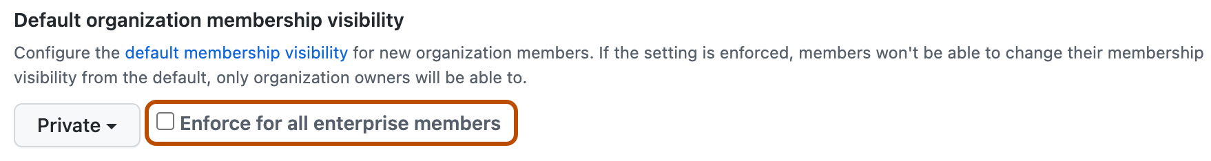 Screenshot des Abschnitts „Standard-Sichtbarkeit der Organisationsmitgliedschaft“. Das Kontrollkästchen „Für alle Unternehmensmitglieder erzwingen“ ist hervorgehoben.